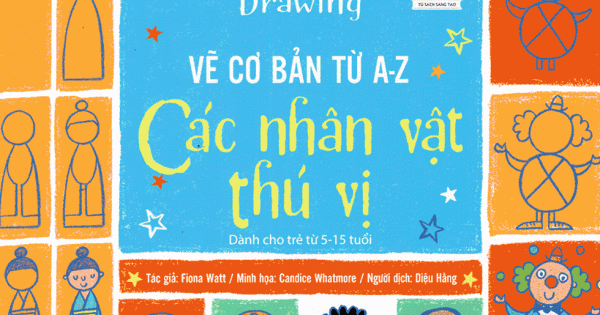 Step By Step Drawing - Vẽ Cơ Bản Từ A-Z - Các Nhân Vật Thú Vị