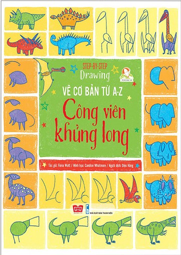 Step By Step Drawing - Vẽ Cơ Bản Từ A-Z - Công Viên Khủng Long 