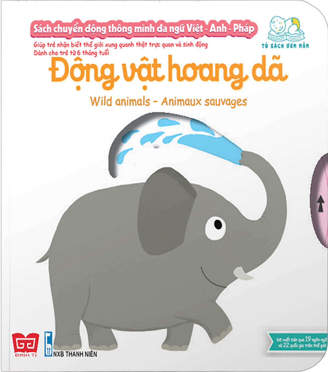 Sách Chuyển Động Thông Minh Đa Ngữ Việt - Anh - Pháp: Động Vật Hoang Dã – Wild Animals – Animaux Sauvages