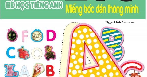 200 Miếng Bóc Dán Thông Minh - Bé Học Tiếng Anh (Tái Bản 2018)
