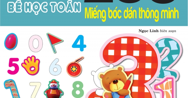 200 Miếng Bóc Dán Thông Minh - Bé Học Toán (Tái Bản 2018)