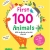 Lift-The-Flap - Lật Mở Khám Phá - First 100 Animals - 100 Từ Đầu Tiên Về Các Loài Động Vật 