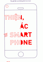 Thiện, Ác Và Smartphone
