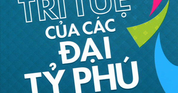Trí Tuệ Của Các Đại Tỷ Phú