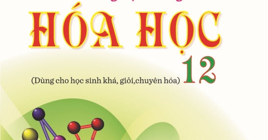 10 Trọng Điểm Bồi Dưỡng Học Sinh Giỏi Hóa 12