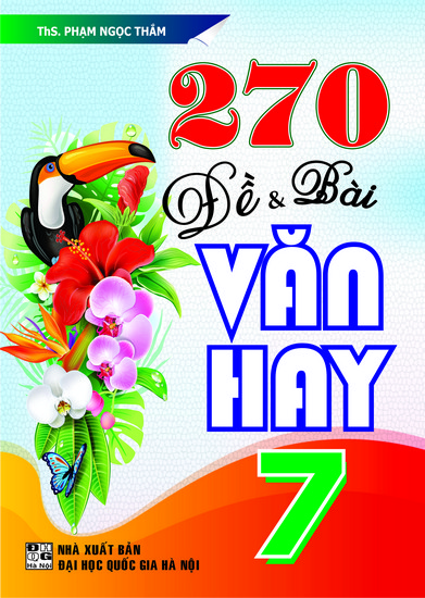 270 Đề Và Bài Văn Hay 7