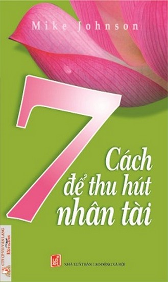 7 Cách Để Thu Hút Nhân Tài