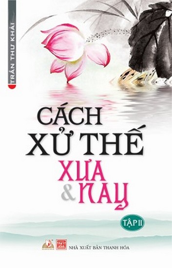 Cách Xữ Thế Xưa Và Nay Tập 2