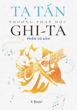 Phương Pháp Học Ghi-Ta (Phần Cơ Bản)