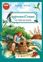 Danh Tác Trong Nhà Trường - Robinson Crusoe Lạc Trên Hoang Đảo