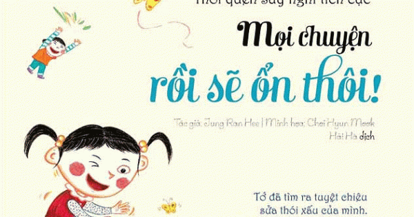 Những Thói Quen Vàng - Mọi Chuyện Rồi Sẽ Ổn Thôi!