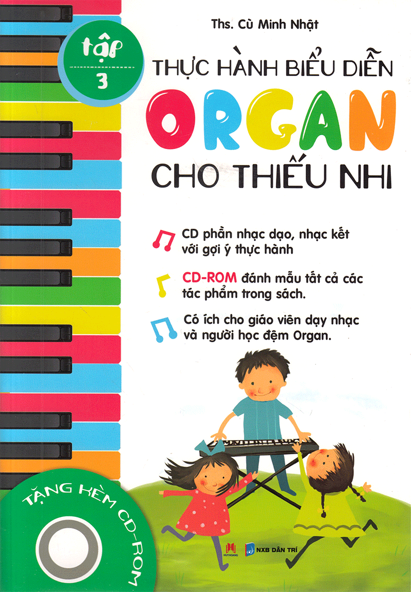 Thực Hành Biểu Diễn Organ Cho Thiếu Nhi – Tập 3