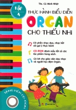Thực Hành Biểu Diễn Organ Cho Thiếu Nhi – Tập 4