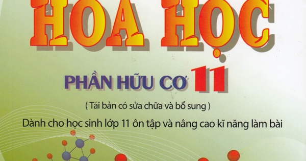 Phân Dạng & Phương Pháp Giải Hóa Học Phần Hữu Cơ 11