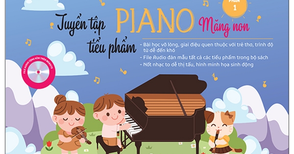 Tuyển Tập Tiểu Phẩm Piano Măng Non Phần 1