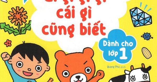 Gi Gỉ Gì Gi Cái Gì Cũng Biết - Dành Cho Lớp 1