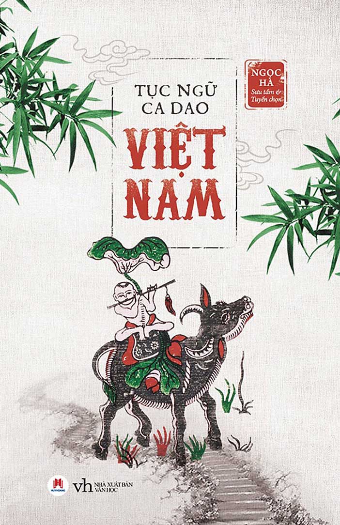 Tục Ngữ Ca Dao Việt Nam (Huy Hoàng)