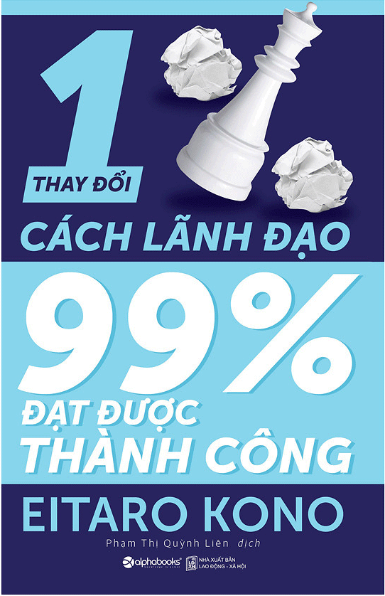 Thay Đổi 1% Cách Lãnh Đạo - 99% Đạt Được Thành Công