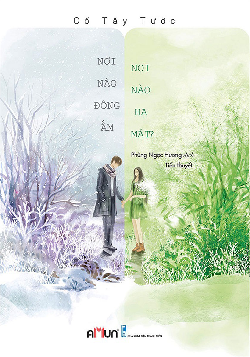 Nơi Nào Đông Ấm, Nơi Nào Hạ Mát (Tái Bản 2018)