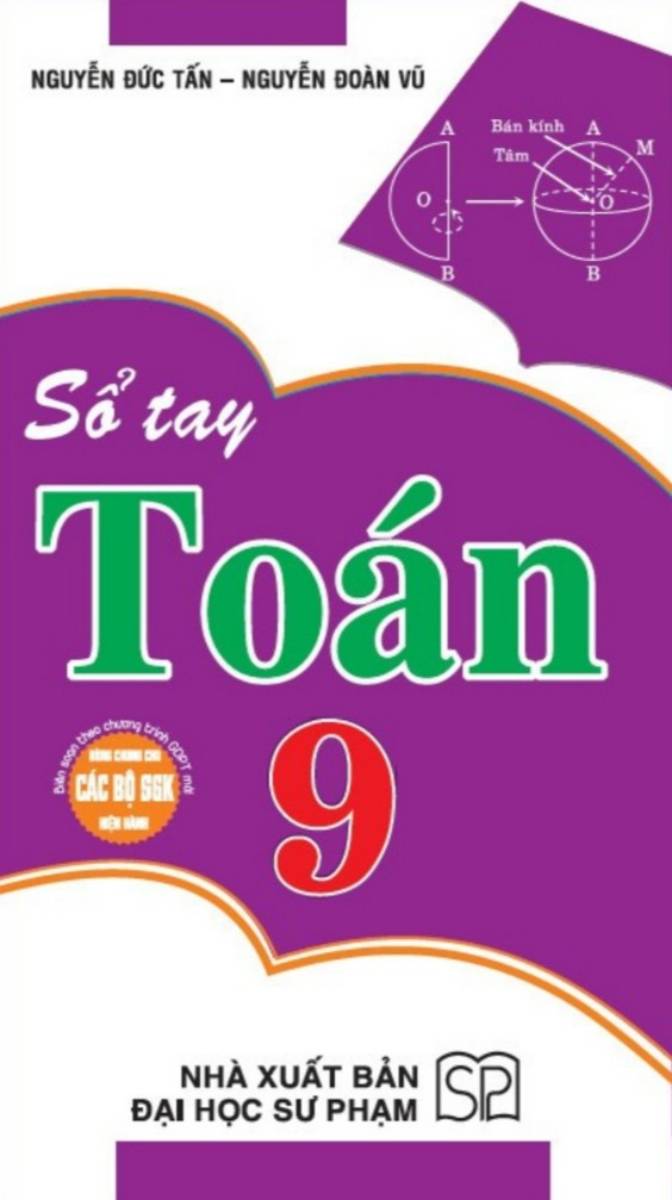Sổ Tay Toán 9 (Dùng Chung Cho Các Bộ SGK Hiện Hành)