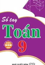 Sổ Tay Toán 9 (Dùng Chung Cho Các Bộ SGK Hiện Hành)