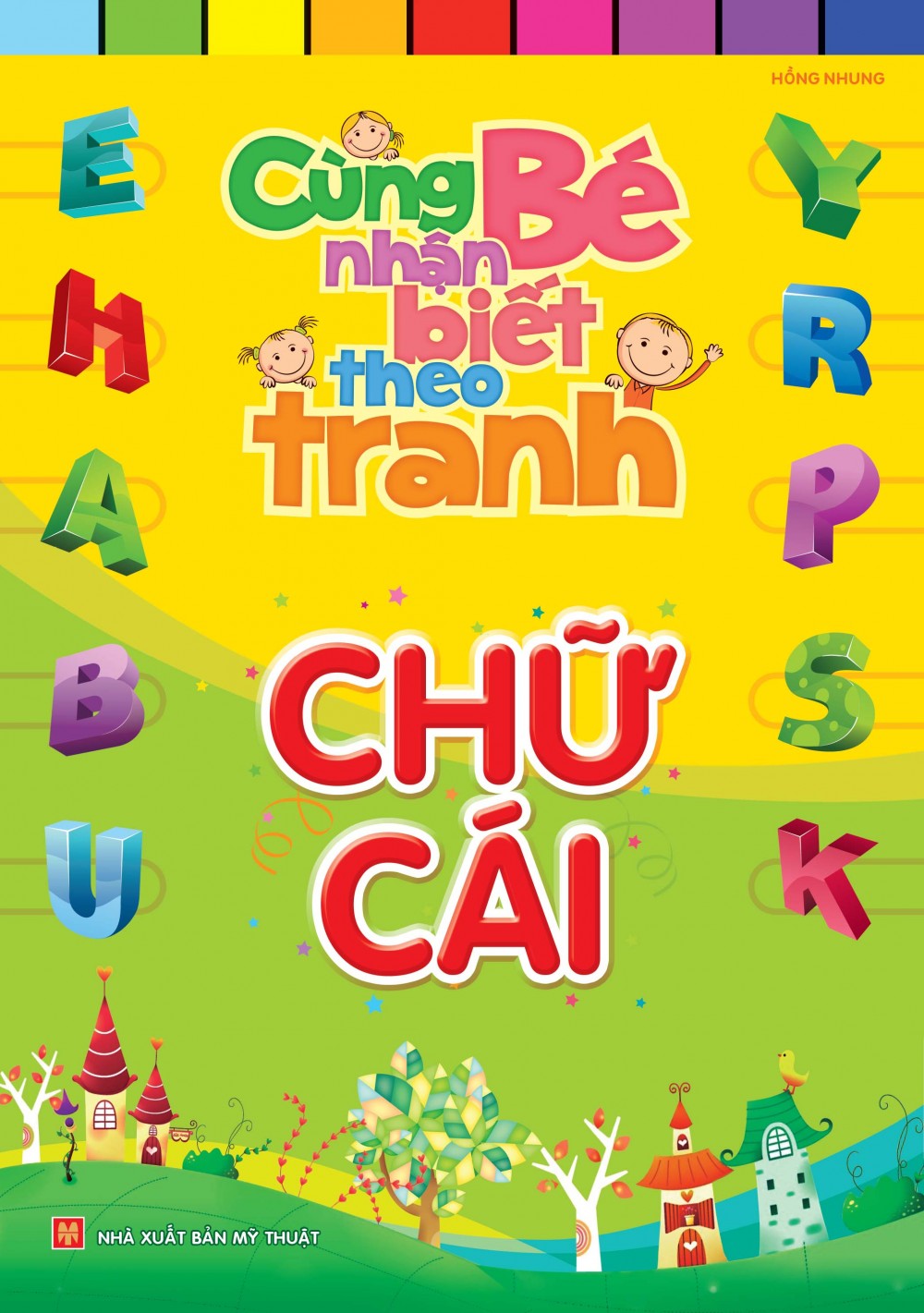 Cùng Bé Nhận Biết Theo Tranh - Chữ Cái