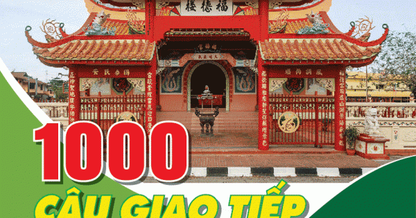 1000 Câu Giao Tiếp Tiếng Trung Thông Dụng