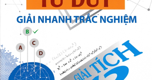 Đột Phá Tư Duy Giải Nhanh Trắc Nghiệm Giải Tích 12 - Tập 1