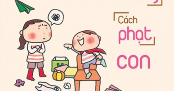 Cách Khen, Cách Mắng, Cách Phạt Con