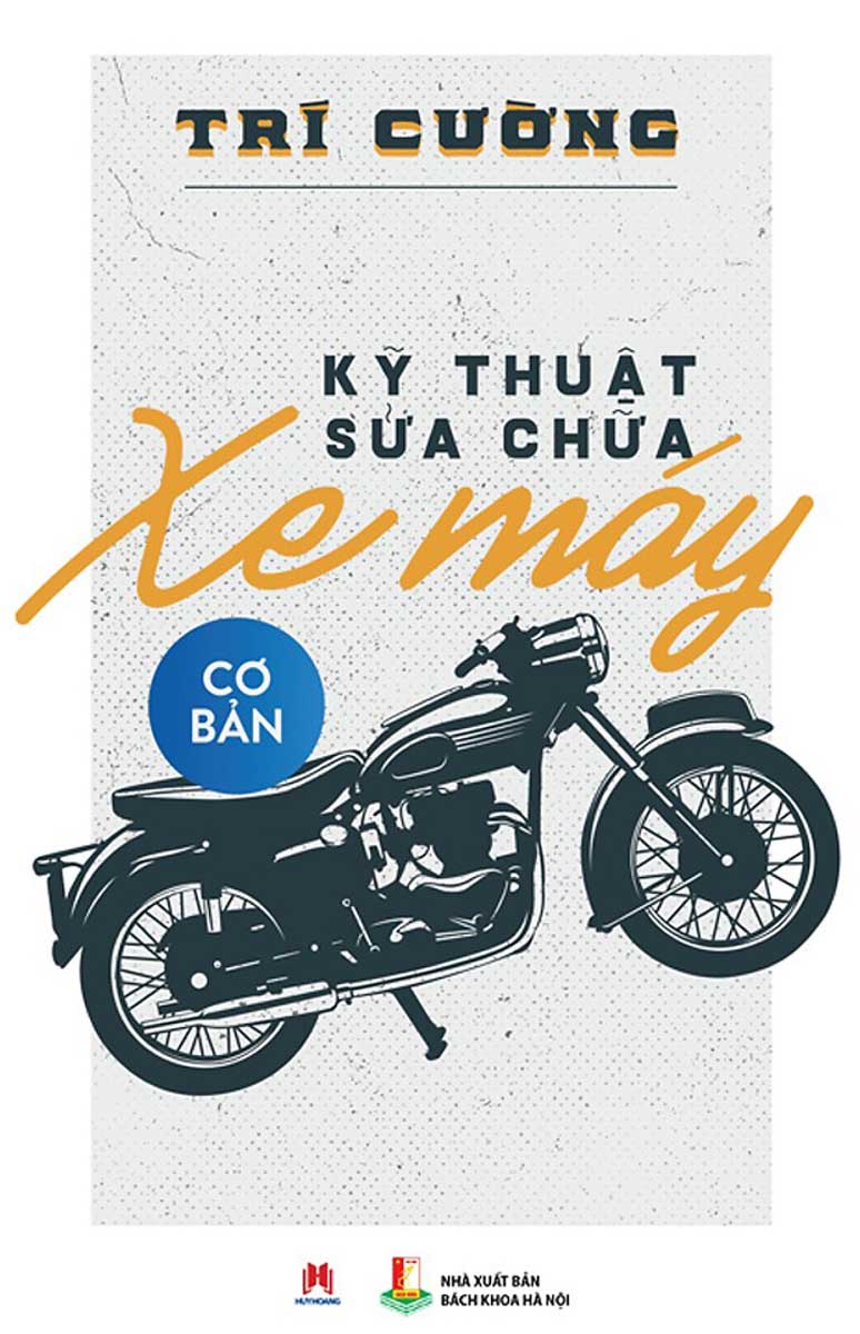 Kỹ Thuật Sửa Chữa Xe Máy Cơ Bản