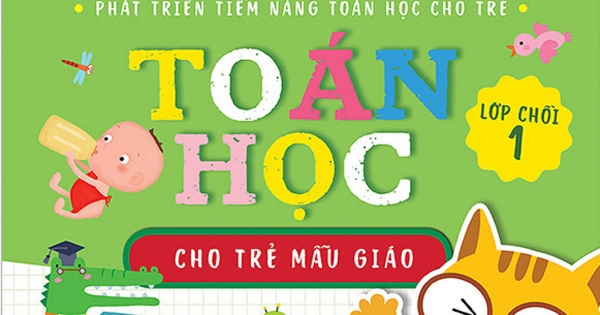 Toán Học Cho Trẻ Mẫu Giáo: Lớp Chồi 1 | Newshop.vn: Sách