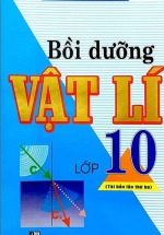 Bồi Dưỡng Vật Lí Lớp 10