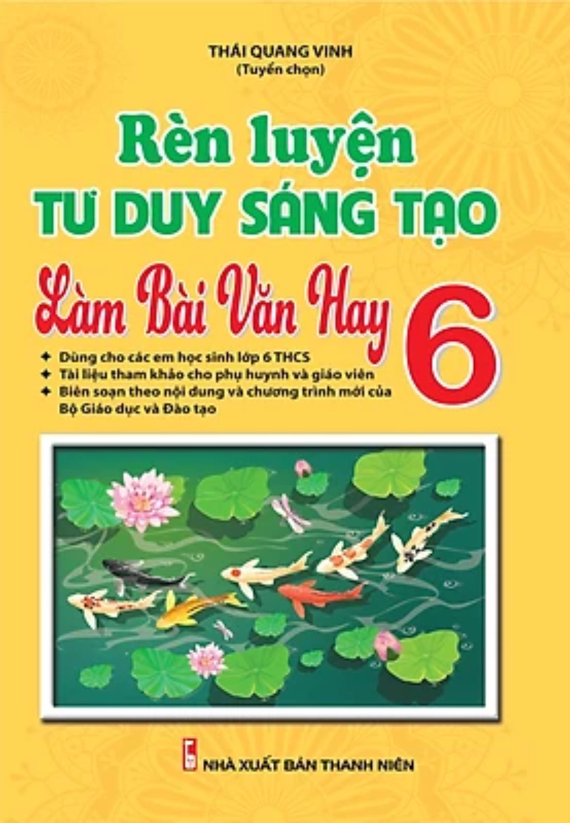 Rèn Luyện Tư Duy Sáng Tạo Làm Bài Văn Hay 6