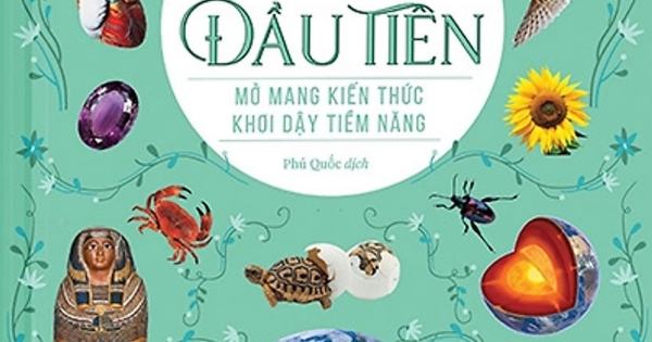 Sách Bách Khoa Cho Trẻ Em - Bách Khoa Đầu Tiên
