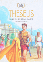 Bộ Thần Thoại Vàng - Theseus Và Cuộn Chỉ Vàng