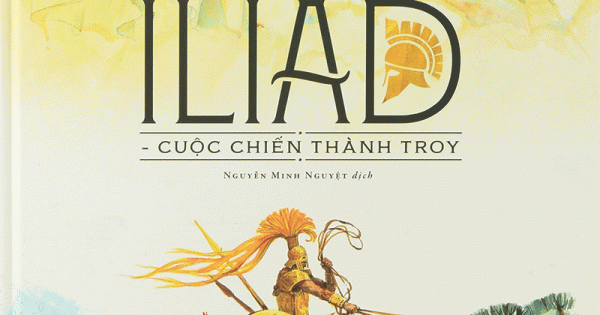 Bộ Thần Thoại Vàng - Iliad - Cuộc Chiến Thành Troy