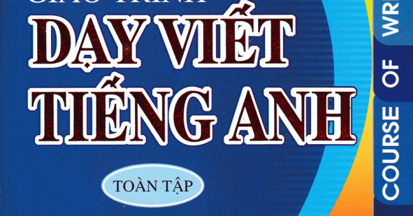 Giáo Trình Dạy Viết Tiếng Anh Toàn Tập