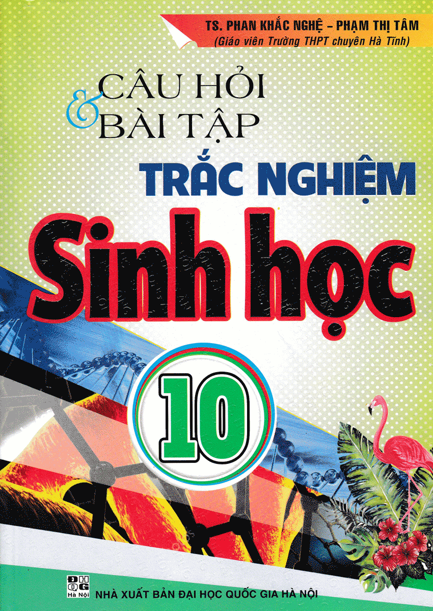 Câu Hỏi Và Bài Tập Trắc Nghiệm Sinh Học 10