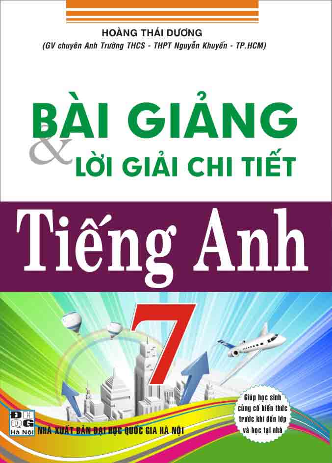 B&agrave;i Giảng V&agrave; Lời Giải Chi Tiết Tiếng Anh 7