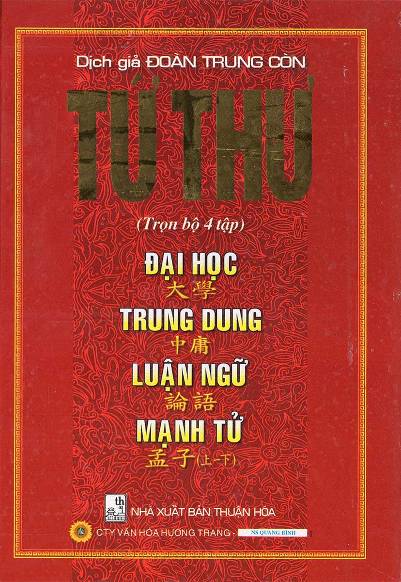 Tứ Thư (Trọn Bộ): Đại Học - Trung Dung - Luận Ngữ - Mạnh Tử