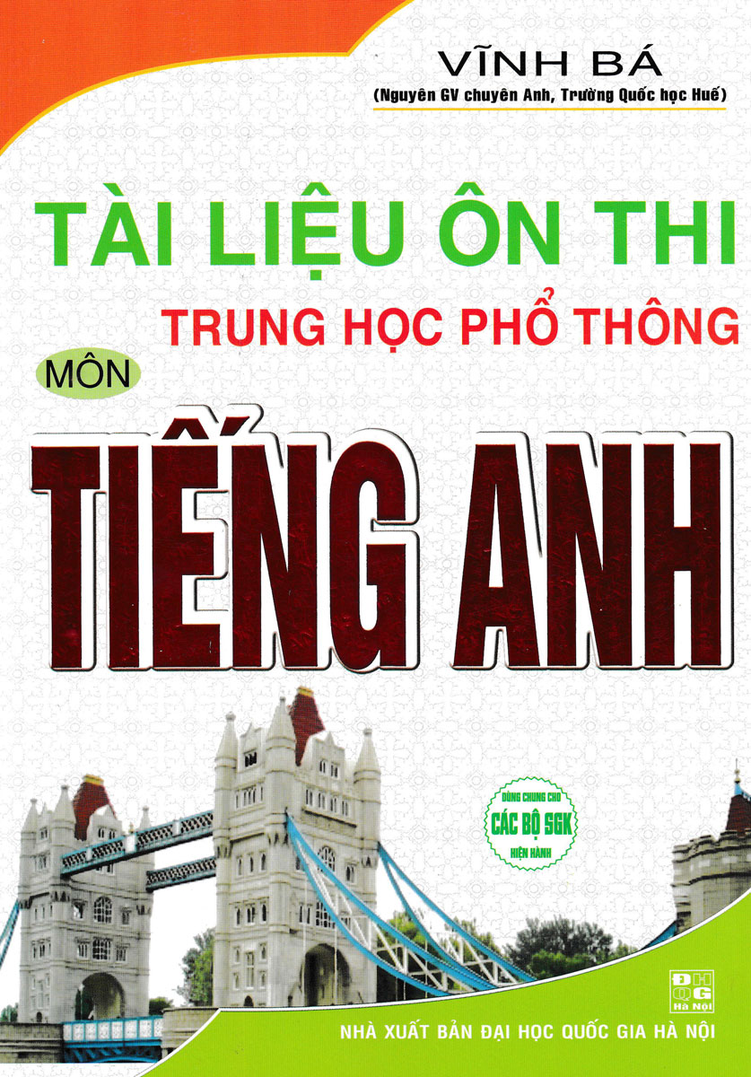 Tài Liệu Ôn Thi Trung Học Phổ Thông Môn Tiếng Anh (Vĩnh Bá)