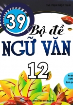 39 Bộ Đề Ngữ Văn 12