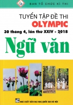 Tuyển Tập Đề Thi Olympic 30 Tháng 4 Lần Thứ XXIV - 2018 Môn Ngữ Văn