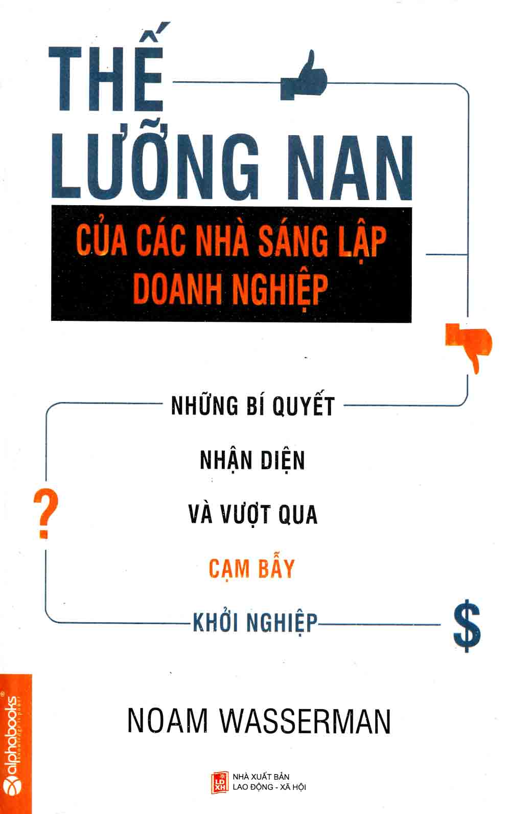 Thế Lưỡng Nan Của Nhà Sáng Lập