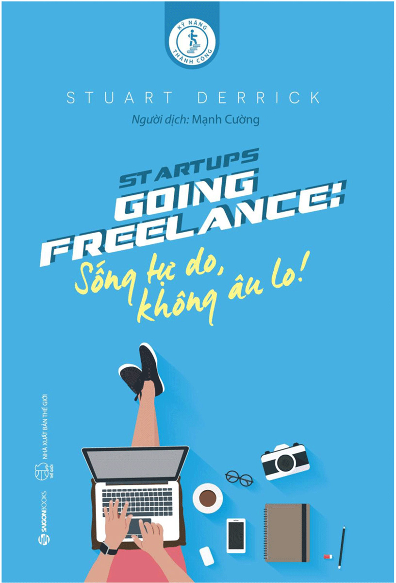 Going Freelance: Sống Tự Do, Không Âu Lo!