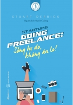 Going Freelance: Sống Tự Do, Không Âu Lo!