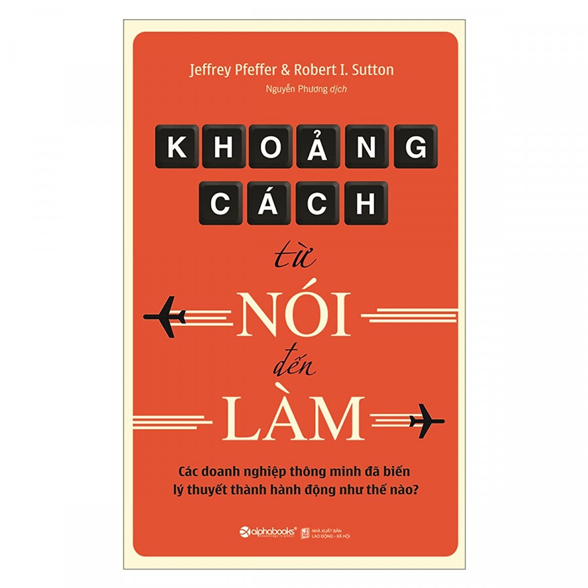 Khoảng Cách Từ Nói Đến Làm