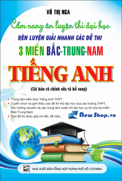 Cẩm Nang Ôn Luyện Thi Đại Học 3 Miền Bắc Trung Nam Tiếng Anh