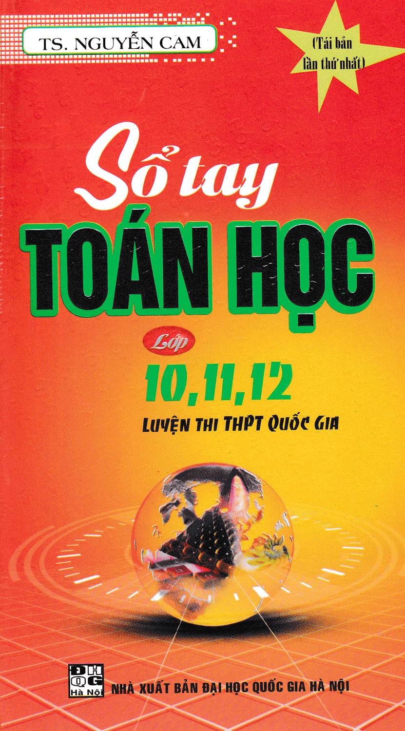 Sổ Tay Toán Học Lớp 10 - 11 - 12 Luyện Thi Thpt Quốc Gia