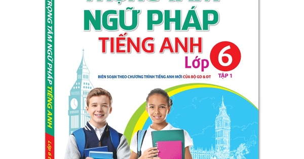 The Langmaster - Trọng Tâm Ngữ Pháp Tiếng Anh Lớp 6 Tập 1